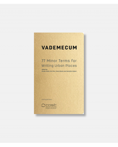 Vademecum - 77 Minor Terms for Writing Urban Places